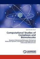 Computational Studies of Complexes and Biomolecules 3659134783 Book Cover