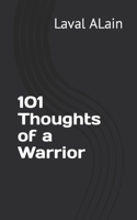 101 Thoughts of a Warrior 1545345627 Book Cover