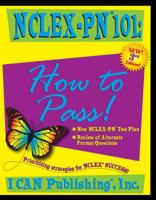 NCLEX-PN 101: How to Pass! 0990354288 Book Cover