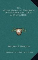 The Works' Manager's Handbook Of Modern Rules, Tables, And Data 1165163845 Book Cover