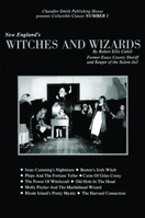 New England's Witches and Wizards (Collectible Classics, No. 1) (Collectible Classics, No 1) 0916787001 Book Cover