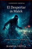 El Despertar de Malek (Conexión Mortal) (Spanish Edition) B0HBTK9S26 Book Cover