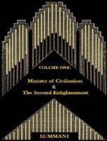 Volume I: Minister of Civilisation & The Second Enlightenment 1775122409 Book Cover