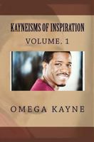 Kayneisms of Inspiration (Vol.1) 0989185133 Book Cover