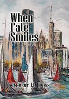 When Fate Smiles 1436388791 Book Cover