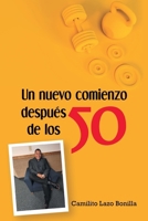 Un nuevo comienzo después de los 50 (Spanish Edition) B0H1DSDBM6 Book Cover