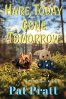 Hare Today Gone Tomorrow 0998079049 Book Cover