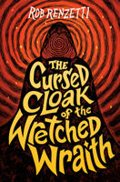 The Cursed Cloak of the Wretched Wraith #3 (The Horrible Bag Series) 0593519590 Book Cover