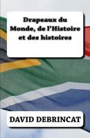 Drapeaux du Monde, de l'Histoire et des Histoires 1983606901 Book Cover