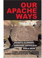 Our Apache Ways 0982344546 Book Cover