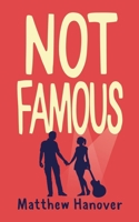 Not Famous 1729166210 Book Cover