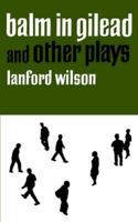 Balm in Gilead and Other Plays (Dramabook) 0374521565 Book Cover