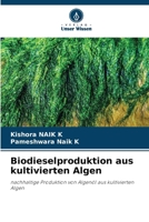 Biodieselproduktion aus kultivierten Algen (German Edition) 6208604540 Book Cover