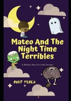 Mateo And The Night Time Terribles 1099180554 Book Cover