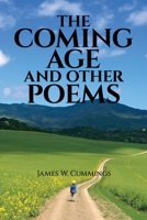 The Coming Age and Other Poems: Third Edition B0DPD2H53L Book Cover