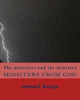 The Ministers and the Ministry 1539014363 Book Cover