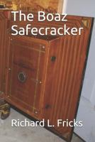 The Boaz Safecracker 1719137552 Book Cover
