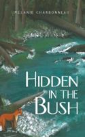 Hidden in the Bush 1491899484 Book Cover