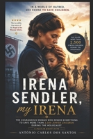 Irena Sendler, my Irena B0H4VXWG5X Book Cover
