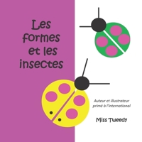 Les formes et les insectes (couleurs français) 1943960208 Book Cover