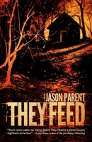 They Feed 1944044671 Book Cover