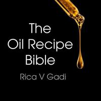The Oil Recipe Bible 1987467531 Book Cover