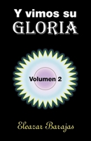 Y, Vimos Su Gloria: Libro Uno 1506539556 Book Cover