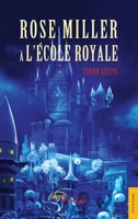 Rose Miller à l'école royale (French Edition) 235523180X Book Cover