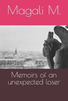Memoirs of an unexpected loser B0BXNPGD54 Book Cover