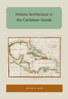 Historic Architecture in the Caribbean Islands 0813012937 Book Cover