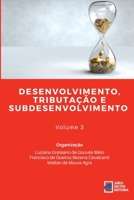 Desenvolvimento, Tributação E Subdesenvolvimento (Portuguese Edition) 655872541X Book Cover