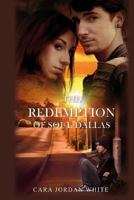 The Redemption of Soul Dallas 1533677573 Book Cover