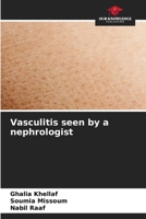 Vasculitis seen by a nephrologist 6206869431 Book Cover