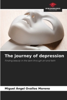 The journey of depression 6208087120 Book Cover