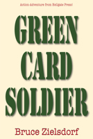 Green Card Soldier 155571756X Book Cover