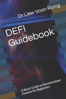 DEFI Guidebook: A Basic Guide to Decentralized Finance for Beginners B091GLVGTV Book Cover