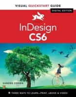 InDesign CS6: Visual QuickStart Guide 0321822536 Book Cover