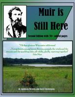 Muir is Still Here 0988453436 Book Cover