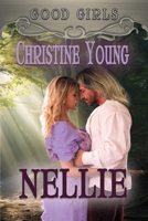 Nellie (Good Girls) 1624209254 Book Cover