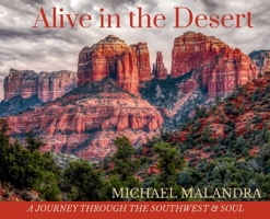 Alive in the Desert: A Journey Through the Southwest & Soul B0FQD2WXKZ Book Cover