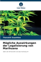 Mögliche Auswirkungen der Legalisierung von Marihuana 6206243540 Book Cover