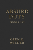 Absurd Duty: Six books in one cover B0FWZG54S2 Book Cover