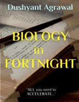 BIOLOGY in FORTNIGHT: 'ALL you need to ACCELERATE...' 1639572392 Book Cover