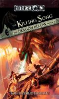 The Killing Song (Eberron: The Dragon Below, #3) 0786942436 Book Cover