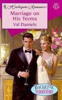 Marriage on His Terms 0373034970 Book Cover