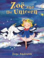 Zoë and the Unicorn 1853409154 Book Cover