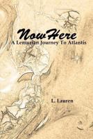 Nowhere: A Lemurian Journey to Atlantis 146350490X Book Cover