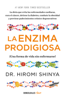 La enzima prodigiosa. ¡Una forma de vida sin enfermarse! / The Prodigious Enzyme (Spanish Edition) 6073863276 Book Cover