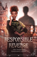 Responsible Revenge 0648875113 Book Cover