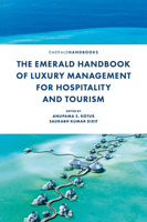 The Emerald Handbook of Luxury Management for Hospitality and Tourism 183982901X Book Cover